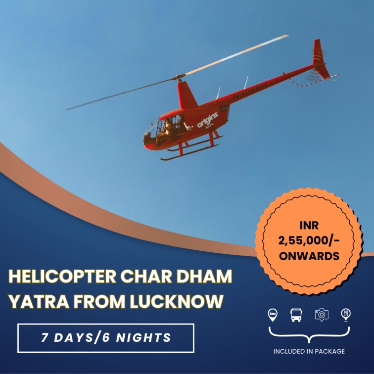 Helicopter Char Dham Yatra From Lucknow – 6N/7D Quick and Safe Pilgrimage Tour