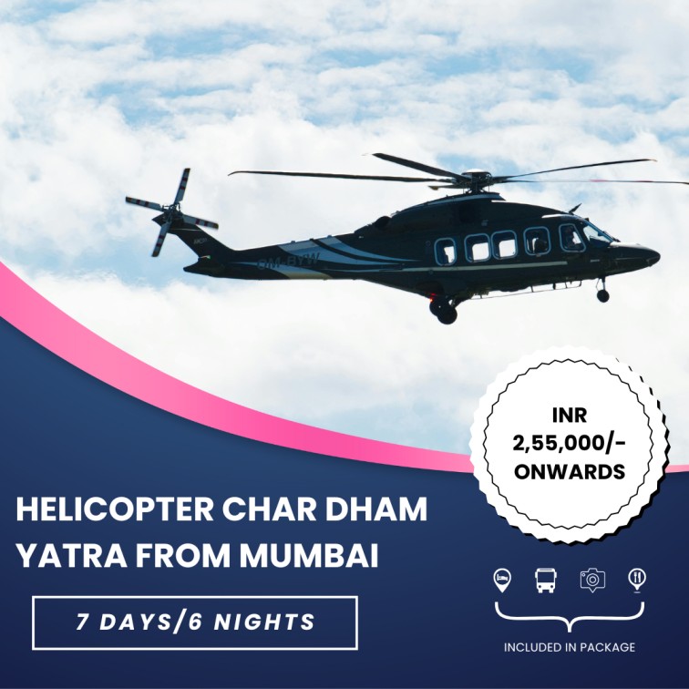 Helicopter Char Dham Yatra From Mumbai – 6 Nights 7 Days Premium Pilgrimage Package