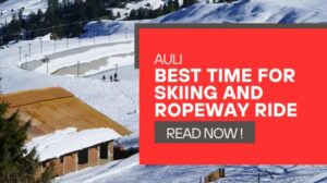 Auli snow-covered slopes during winter – best time for skiing and ropeway ride
