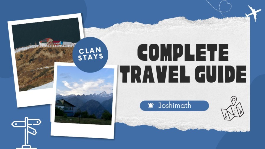 Joshimath Complete Travel Guide by Clan Stays featuring scenic Himalayan views and temples.