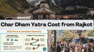 Char Dham Yatra cost from Rajkot 2026 with Kedarnath temple and detailed itinerary