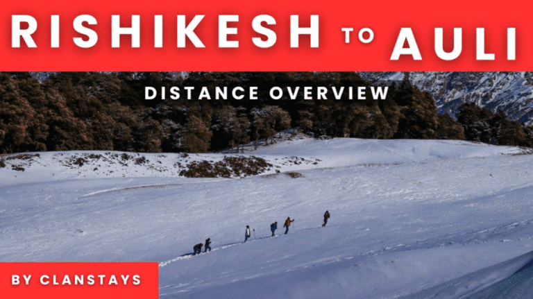 How to Cover Rishikesh to Auli Distance in One Trip