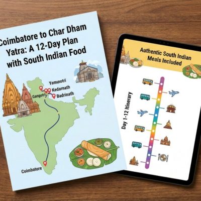 Coimbatore to Char Dham Yatra A 12-Day Plan with South Indian Food