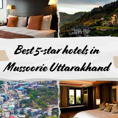 Best 5-star hotels in Mussoorie Uttarakhand