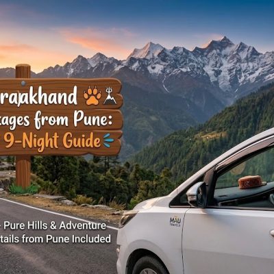 Uttarakhand Tour Packages from Pune: Expert 9-Night Guide