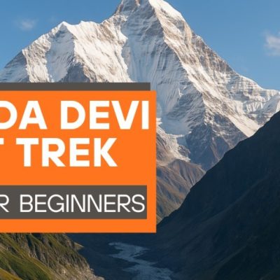 Nanda Devi East Base Camp Trek: Tips for Beginners and Experienced Trekkers